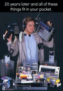 Technology meme now everything fit into your pocket