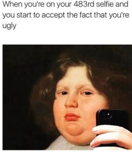 Ugly Selfie