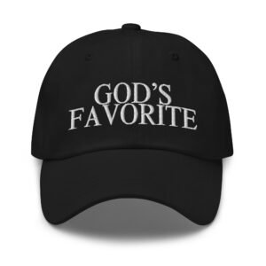 GOD’S FAVORITE Dad hat