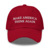 "Make America Think Again" Dad hat