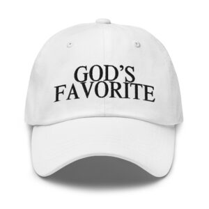 GOD'S FAVORITE (in black letters) Dad hat