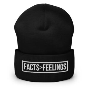 FACTS >FEELINGS - Facts Over Feelings Beanie