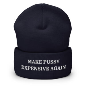 Make Pussy Expensive Again Beanie - Image 4