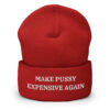 Make Pussy Expensive Again Beanie