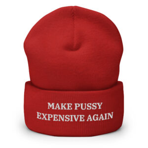 Make Pussy Expensive Again Beanie