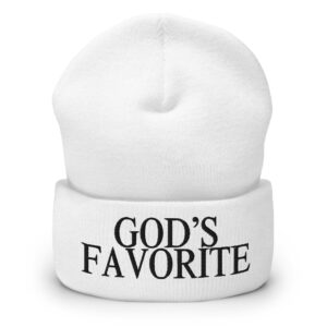 GOD'S FAVORITE (in black letters) Beanie