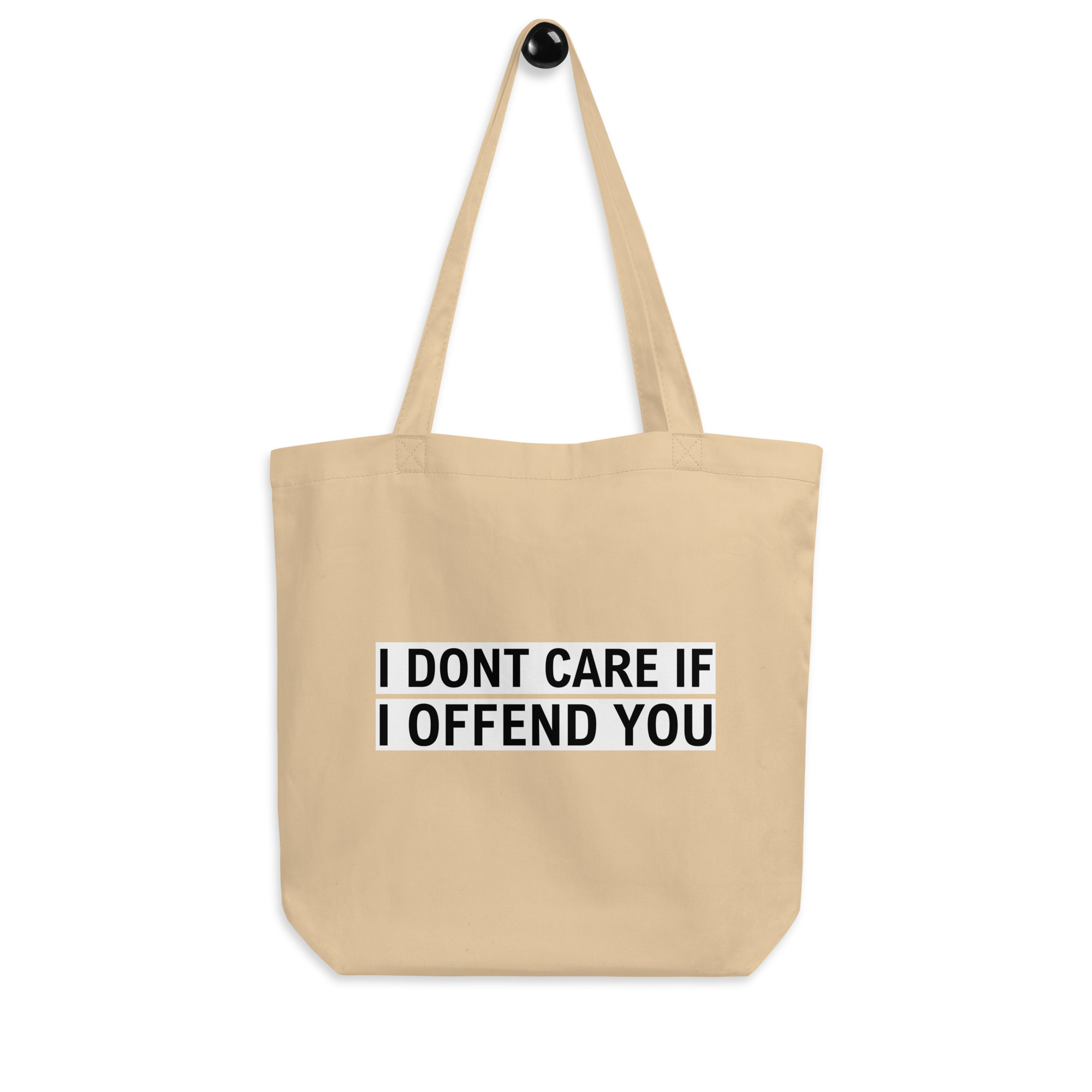 "I Dont Care If I Offend You" Tote Bag - Image 4