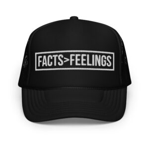 FACTS >FEELINGS - Facts Over Feelings trucker hat