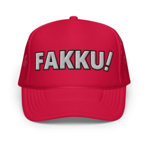 FAKKU Trucker Hat