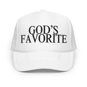 GOD'S FAVORITE (in black letters) Trucker Hat