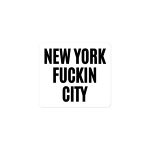 Alternative view of NEW YORK FUCKIN CITY Sticker