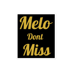 Carmelo Hayes Melo Don't Miss sticker - Image 3