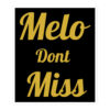 Carmelo Hayes Melo Don't Miss sticker