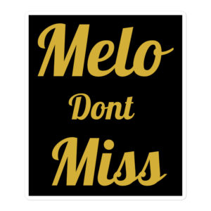 Carmelo Hayes Melo Don't Miss sticker