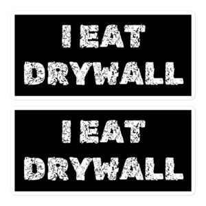 I Eat Drywall sticker pack