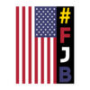 #FJB Fuck Joe Biden US Flag Red White and Blue sticker