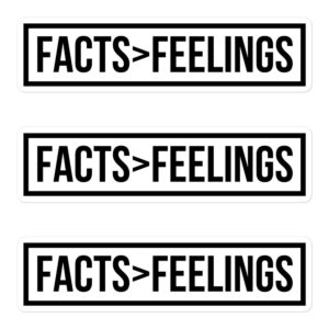 FACTS >FEELINGS - Facts Over Feelings Sticker Pack