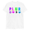 PLUR Peace, Love, Unity, and Respect Unisex T-Shirt