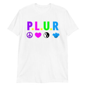 PLUR Peace, Love, Unity, and Respect Unisex T-Shirt