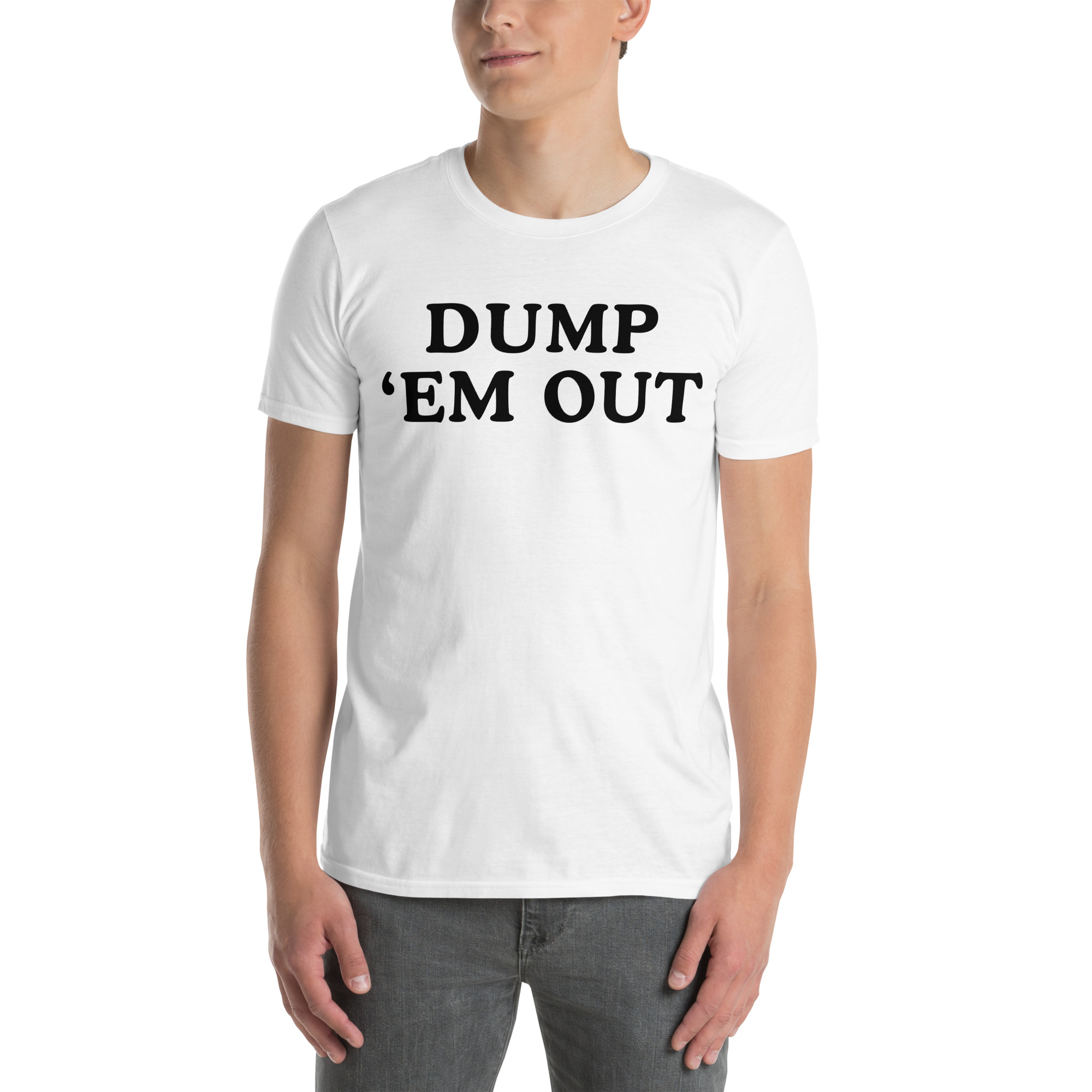 DUMP 'EM OUT T-Shirt - Image 2