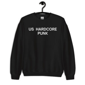 US HARDCORE PUNK Sweatshirt (in white letters)