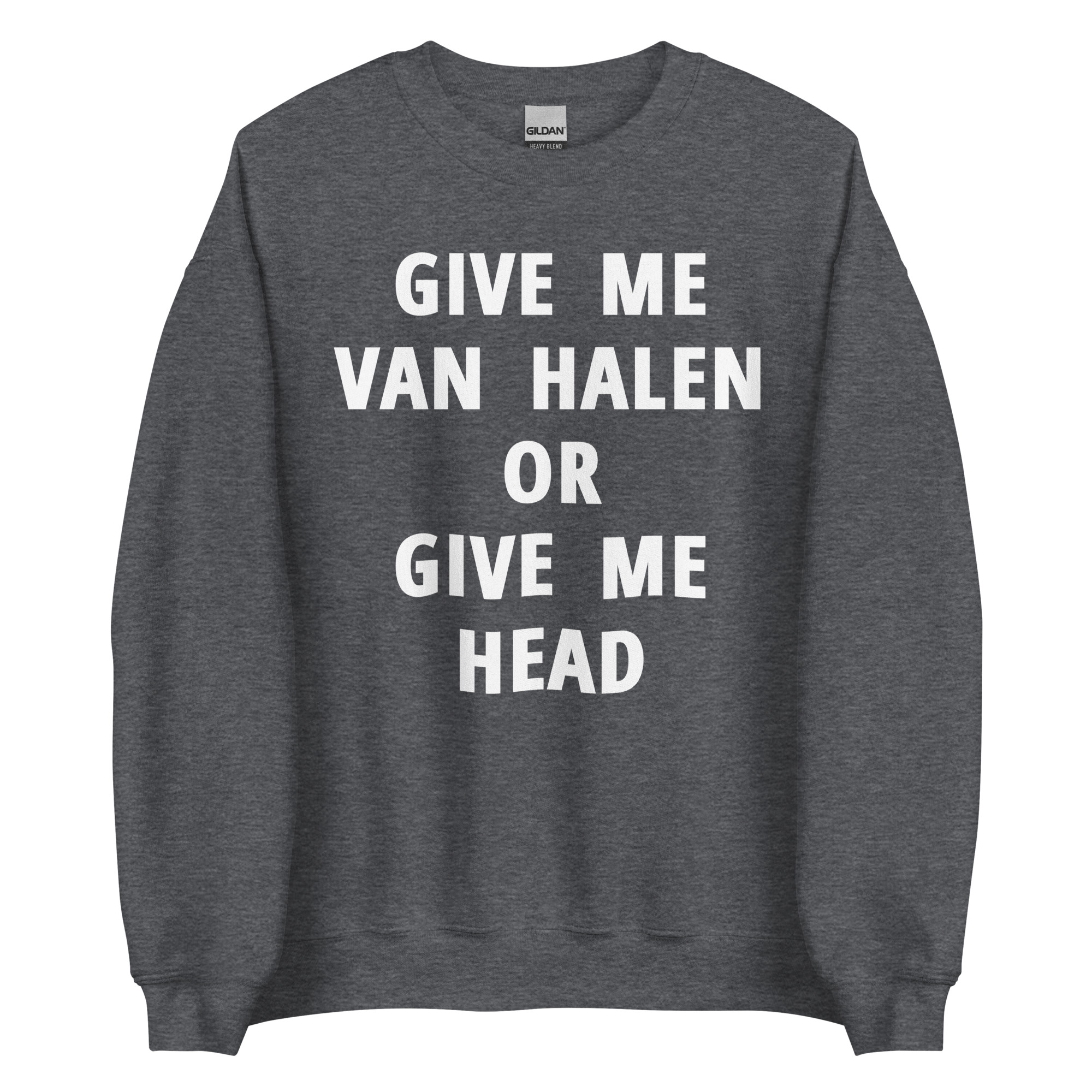 Give Me Van Halen or Give Me Head Sweatshirt - Image 4