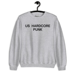 US HARDCORE PUNK Sweatshirt