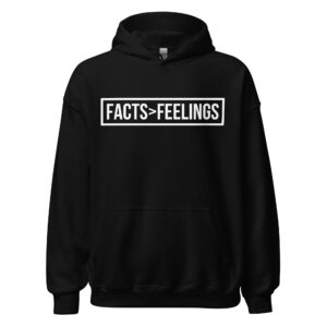Uncovering The Truth Facts Over Feelings Hoodie