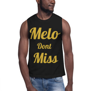 Melo Don't Miss Muscle Shirt