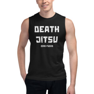 DEATH JITSU Zero Fucks Muscle Shirt
