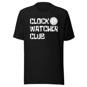 CLOCK WATCHER CLUB (in white letters) Unisex T-Shirt
