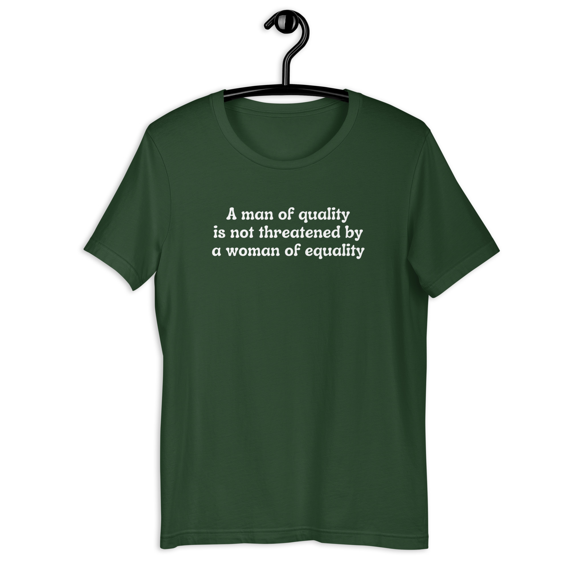 A Man Of Quality Is Not Threatened By A Woman Of Equality t-shirt - Image 4