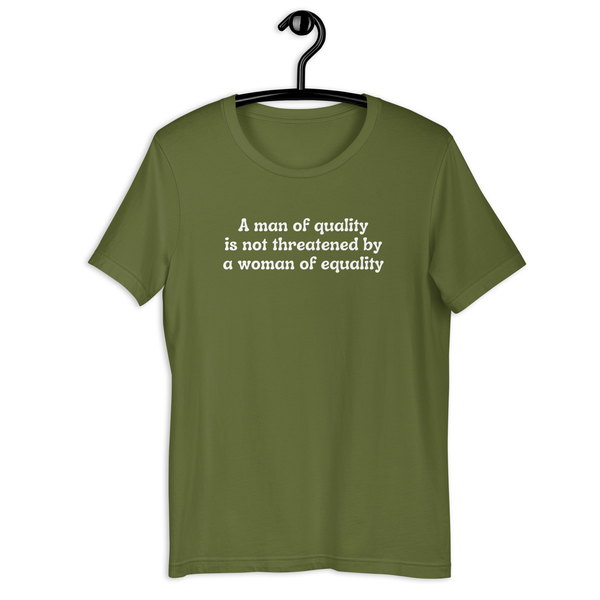 A Man Of Quality Is Not Threatened By A Woman Of Equality t-shirt - Image 9