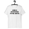GIRLS INVENTED PUNK ROCK (in black letters) t-shirt