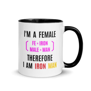 Female Iron Man (fe=iron, male=man) Mug with Color Inside