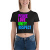 PEACE LOVE UNITY RESPECT Crop Top