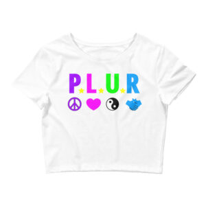 PLUR Peace, Love, Unity, and Respect Crop Top