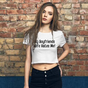 Alternative view of My Boyfriends Wife Hates Me Crop Top