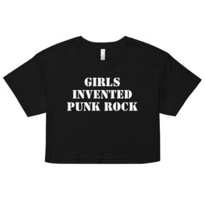 GIRLS INVENTED PUNK ROCK Crop Top (Relaxed fit)