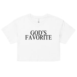 GOD'S FAVORITE (in black letters) Crop Top (Relaxed fit)
