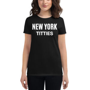 NEW YORK TITTIES Women's t-shirt