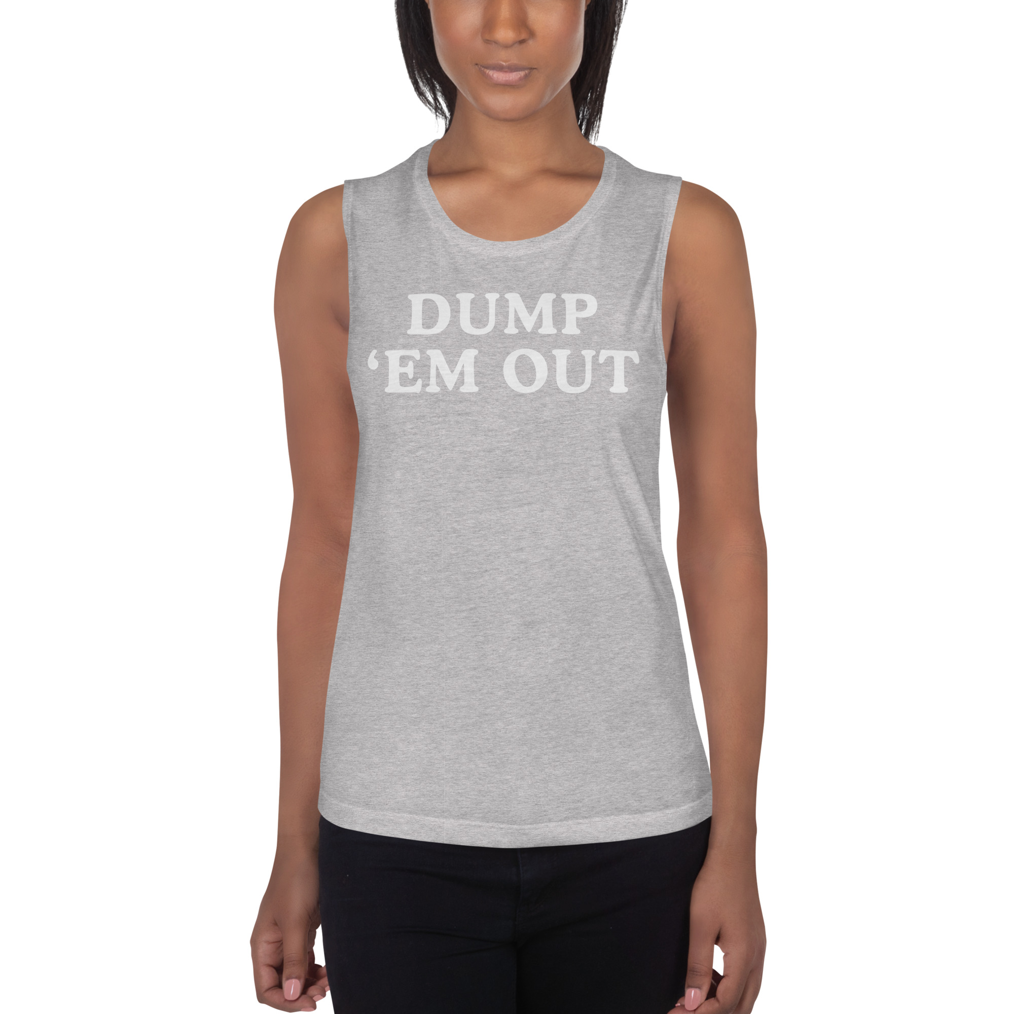 DUMP 'EM OUT (in white letters) Ladies’ Muscle Tank - Image 6