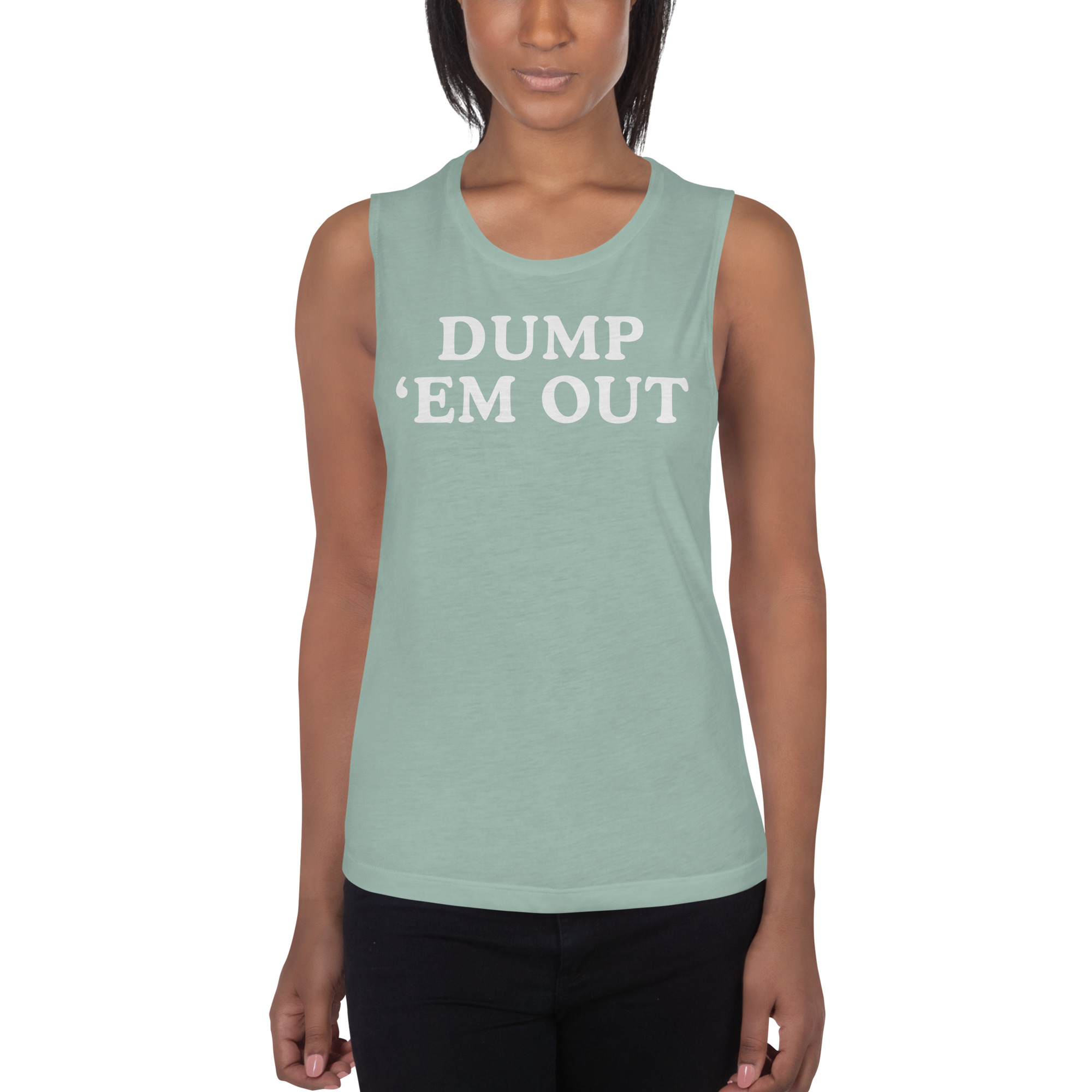 DUMP 'EM OUT (in white letters) Ladies’ Muscle Tank - Image 7