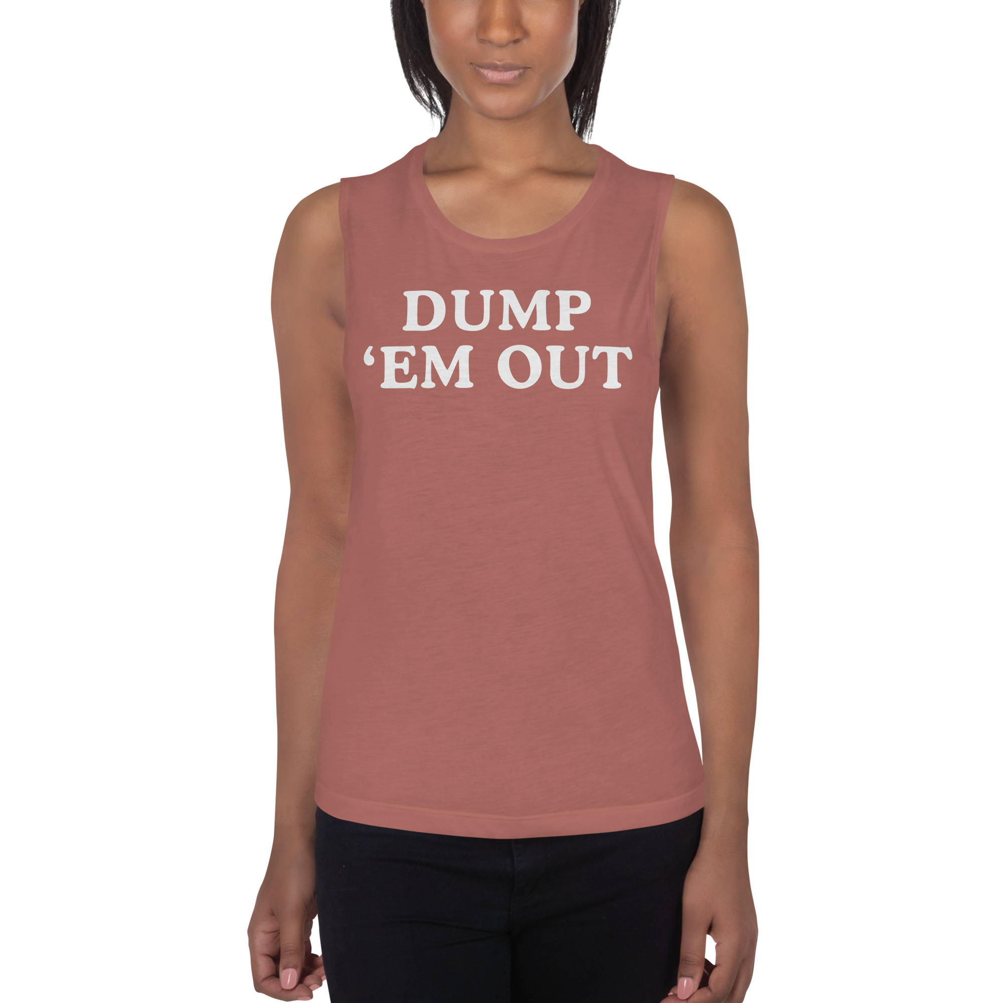 DUMP 'EM OUT (in white letters) Ladies’ Muscle Tank - Image 4