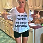 I'M NOT WITH STUPID ANYMORE Best T-Shirt ever.jpg