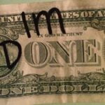 I'm Done - One Dollar Bill meme