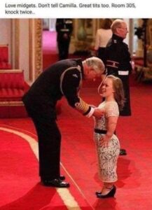 King Charles is into Midgets