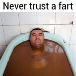 Never trust a fart