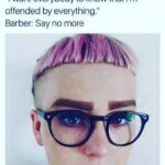 Offended by Everything Haircut