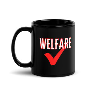 Welfare Check Coffee Mug